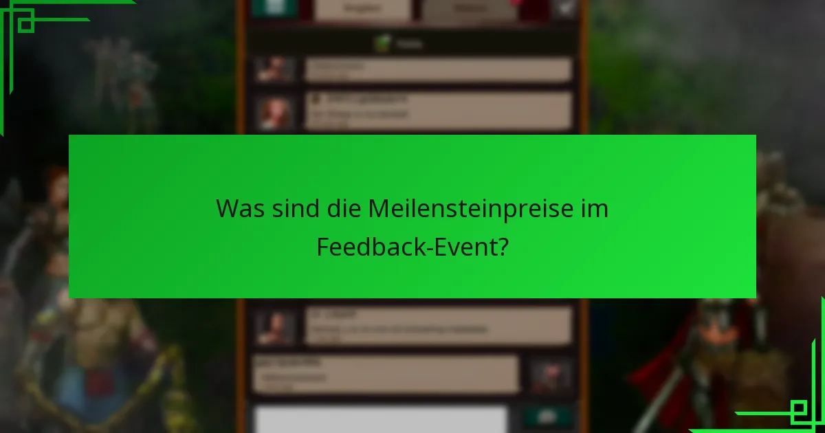 Wie können Spieler ihre Belohnungen im Feedback-Event maximieren?