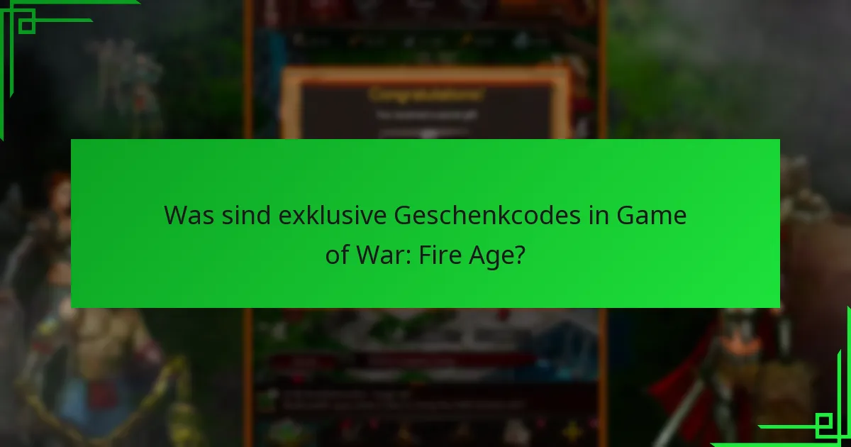 Was macht exklusive Geschenkcodes wertvoll?