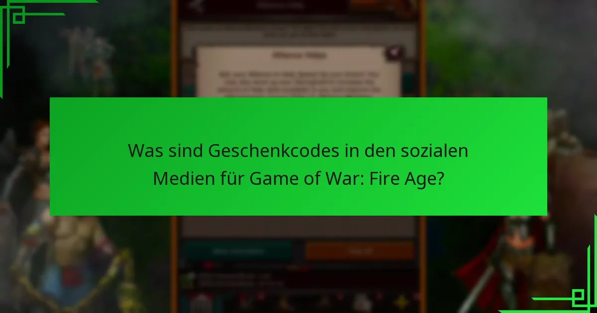 Was ist die Gültigkeit und das Ablaufdatum von Geschenkcodes?