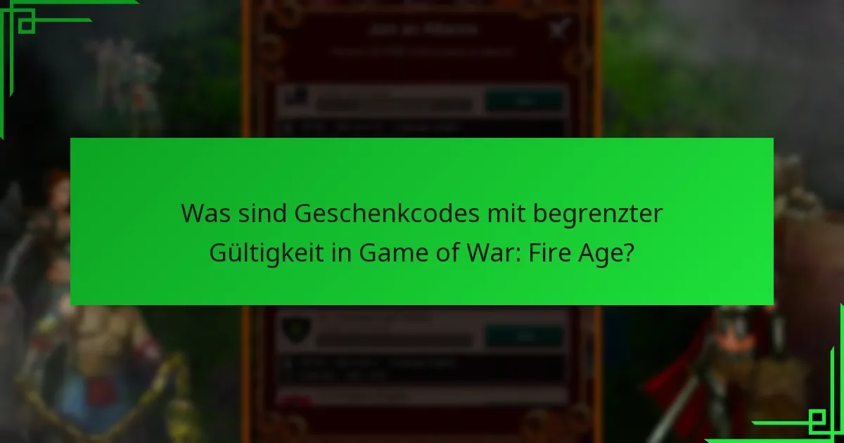 Was sind die Vorteile der Verwendung von Geschenkcodes mit begrenzter Gültigkeit?