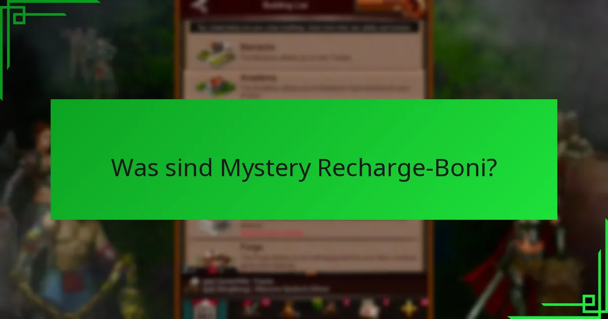Welche Arten von Belohnungen können Sie von Mystery Recharge-Boni erwarten?
