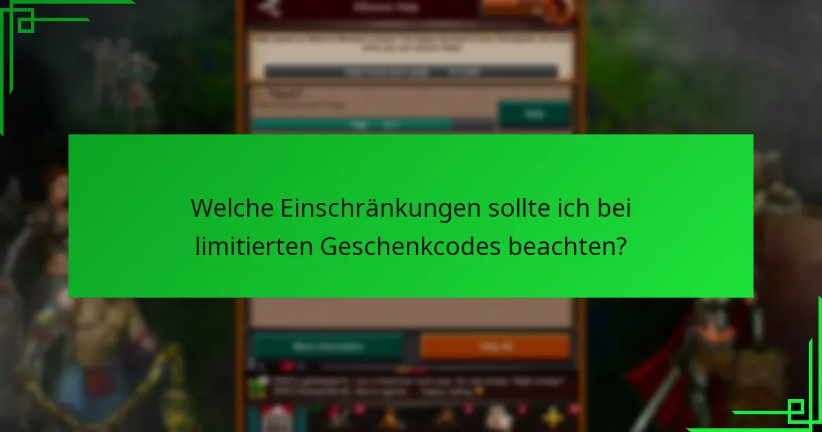 Wie funktioniert der Einlösungsprozess für limitierte Geschenkcodes?