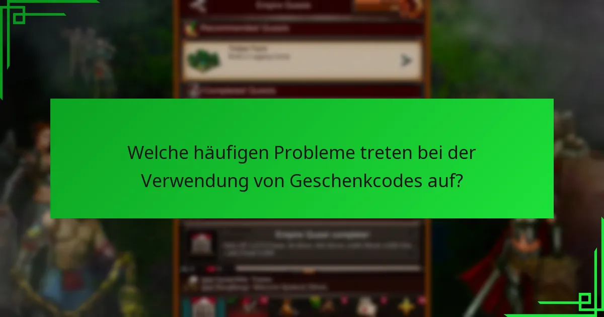 Was sind die Vorteile der Verwendung von Geschenkcodes in Game of War: Fire Age?