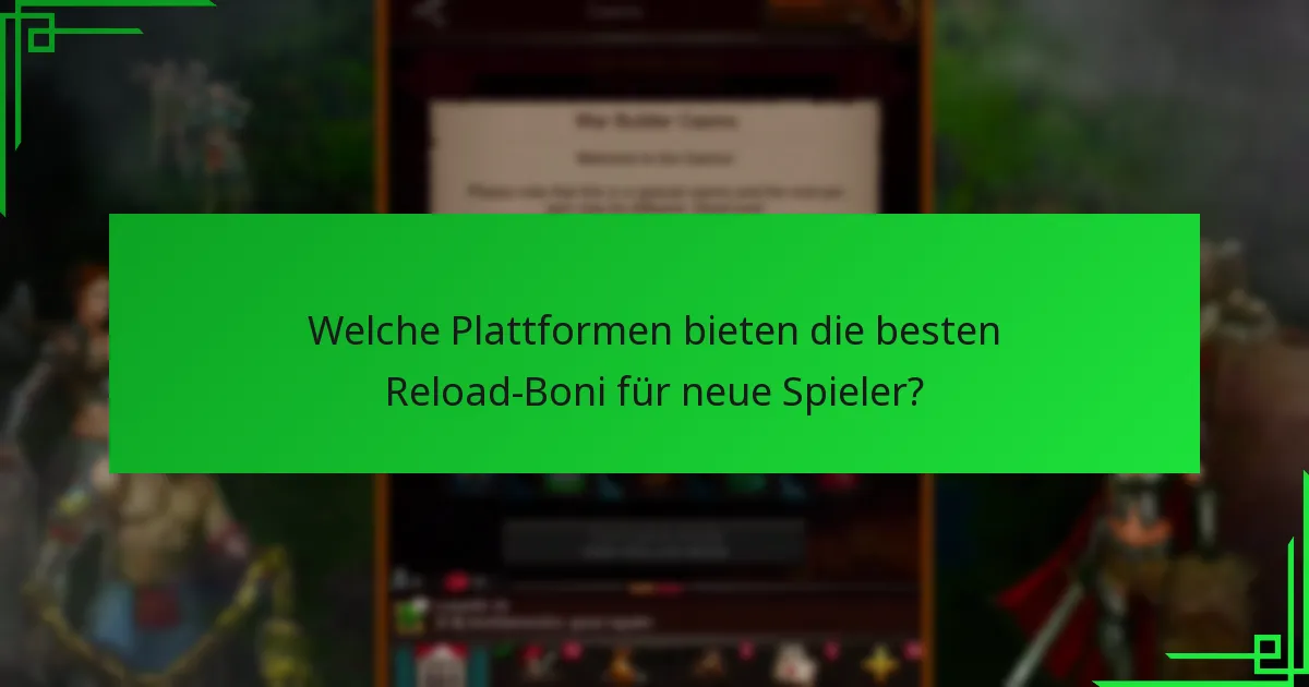 Was sind die Allgemeinen Geschäftsbedingungen für Reload-Boni?