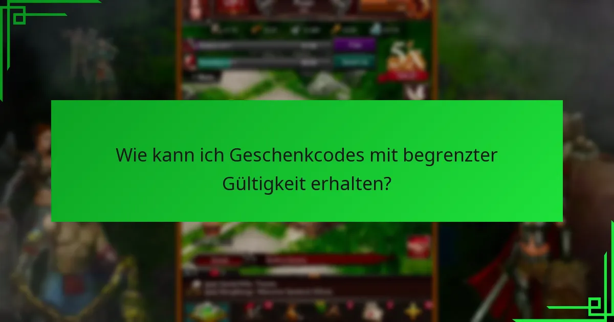 Was sind die Risiken im Zusammenhang mit Geschenkcodes mit begrenzter Gültigkeit?