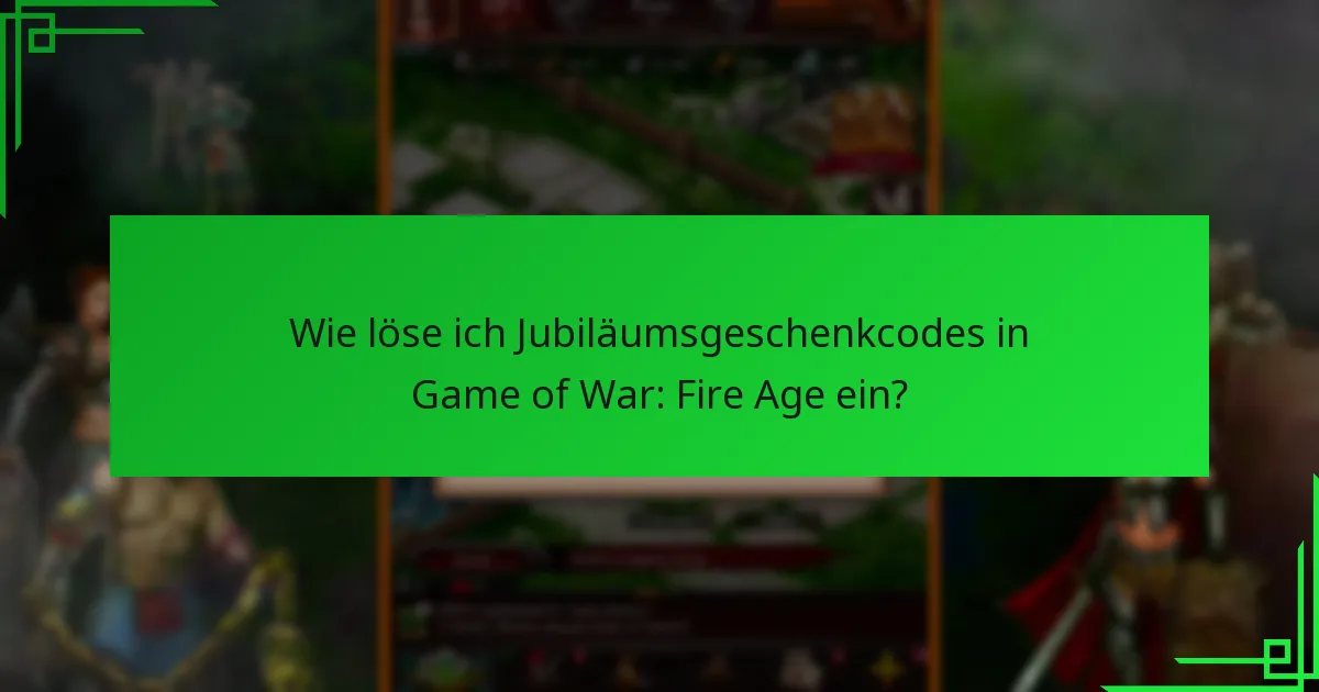 Welche Strategien können die Nutzung von Jubiläumsgeschenkcodes maximieren?